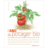 L'ABC du potager bio: 400 dessins geste par geste - 56 légumes - Prévention des maladies et parasites - Planter