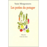 Les Potins du potager - Susie Morgenstern