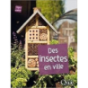 Des insectes en ville - Vincent Albouy