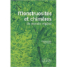 Monstruosités et chimères du monde végétal - Yves-Marie Allain