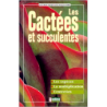 Cactées et succulentes - Yves-Marie Allain