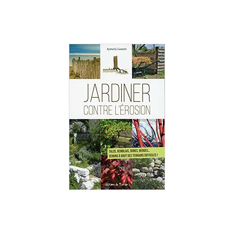 Jardiner contre l'érosion - Talus