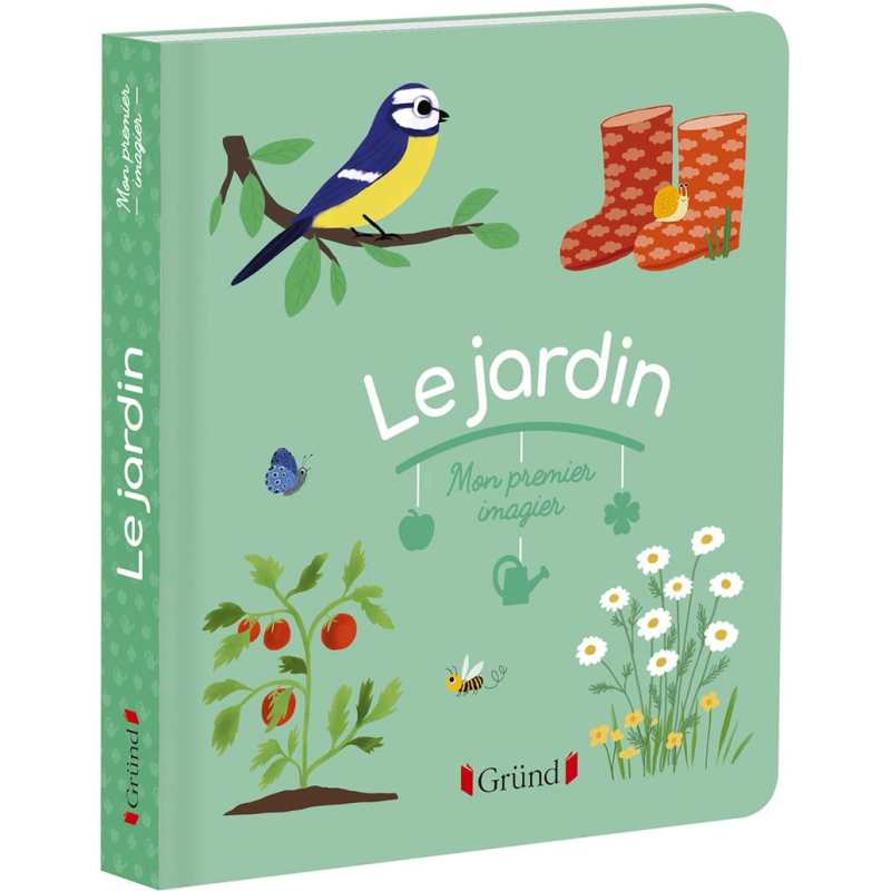 Le jardin - Mon premier imagier - Marie Paruit