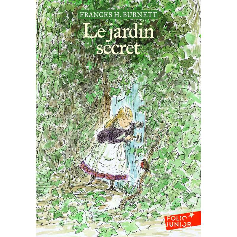 Le jardin secret - Frances H. Burnett