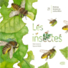 Les insectes ! - Claire Lecoeuvre / Capucine Mazille