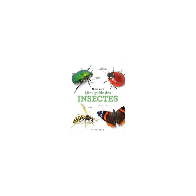 Mini-guide des insectes - Michel Viard