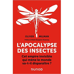 L'apocalypse des insectes - Cet empire invisible qui mène le monde va-t-il disparaître ? - Olivier Milman